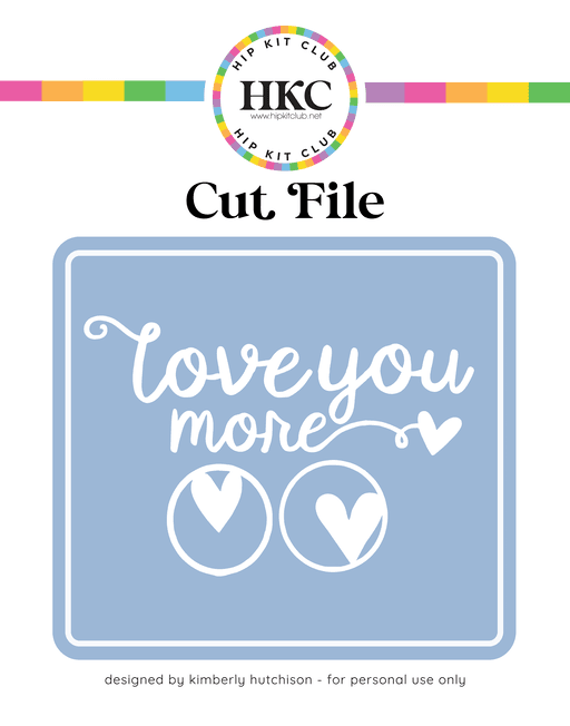 Love You More Cut File (Free when registered)