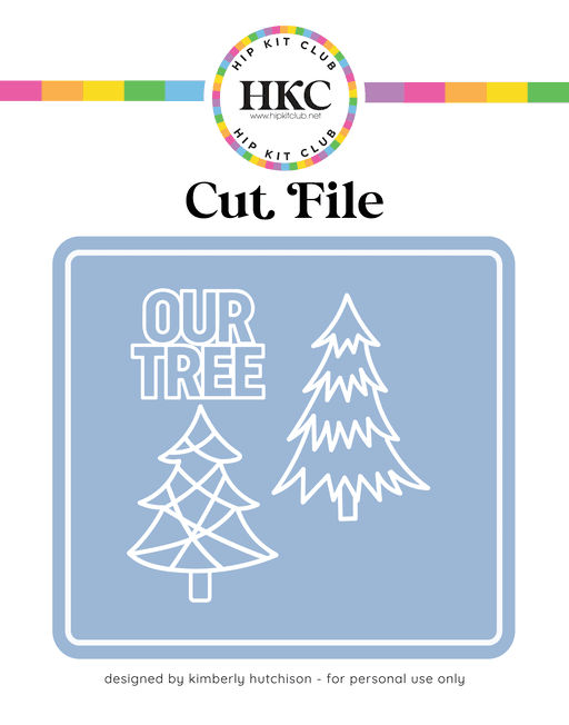 Our Tree Cut File