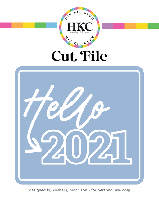 Hello 2021 Cut Files