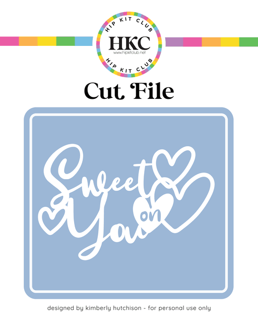 Sweet On You Cut File