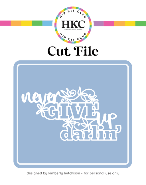 Never Give Up Cut File