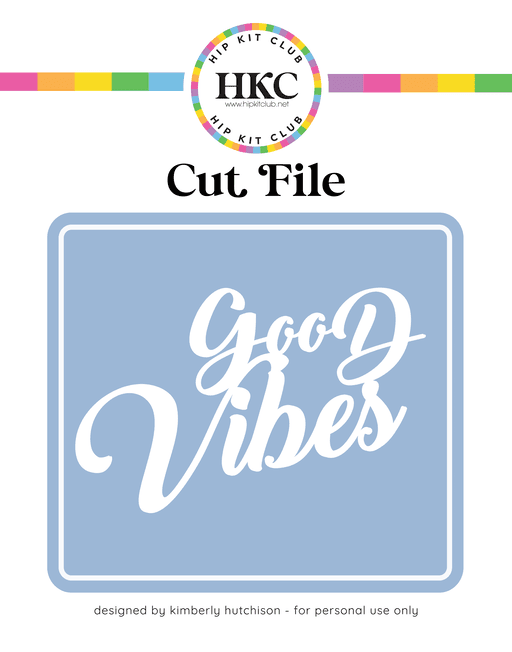 Good Vibes Cut File (Free when registered)