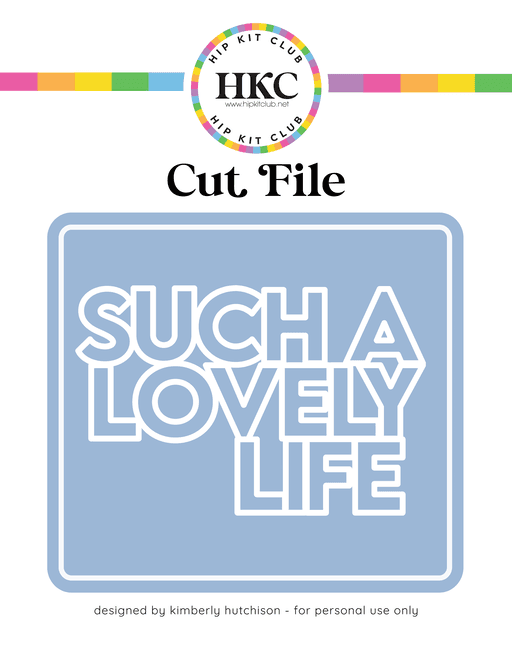 Lovely Life Cut File