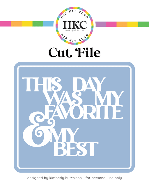Favorite Day Cut File