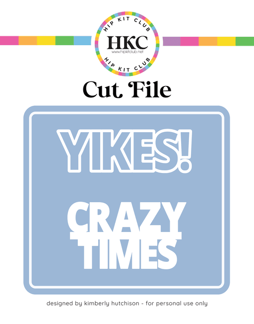 Crazy Times Cut File (Free when registered)   
