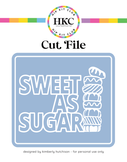 Sweet as Sugar Cut File
