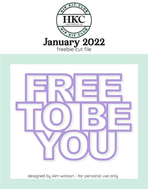 Free to be You Cut File (Free when registered)     