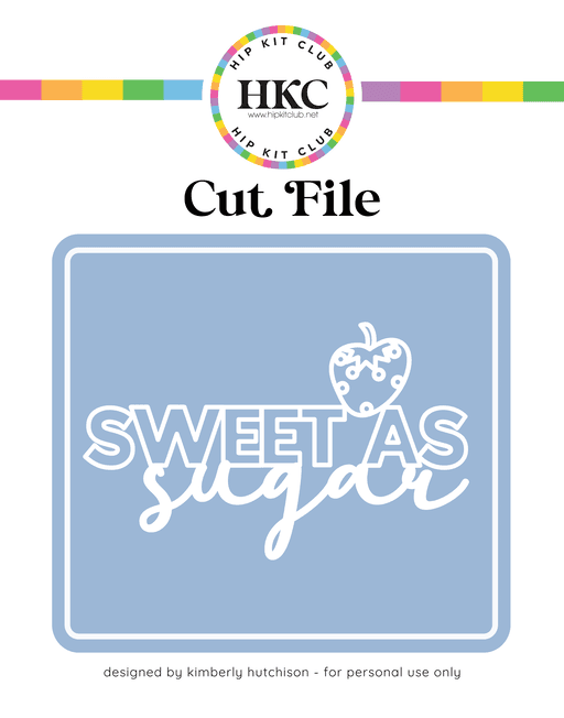 Sweet as Sugar Cut File (Free when registered)     