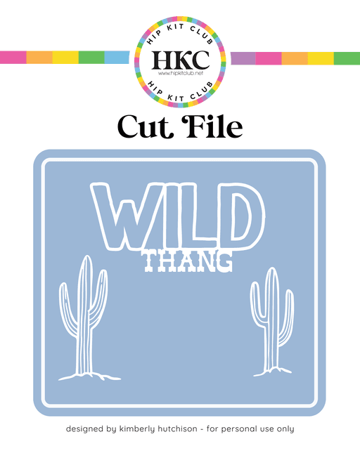 Wild Thang Cut File